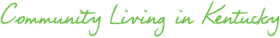 Community Living in Kentucky (CLiK) LLC