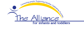 The Alliance for Infants and Toddlers