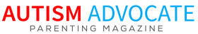 AUTISM ADVOCATE Parenting Magazine
