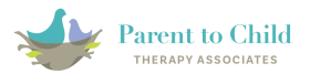 Parent to Child and Therapy Associates