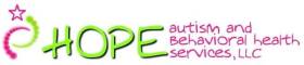 HOPE Autism and Behavioral Health Services, LLC