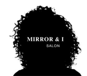 The Mirror & I Salon
