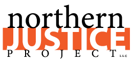 Northern Justice Project, LLC