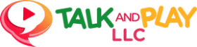 Talk and Play, LLC.