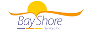 Bay Shore Services, Inc.