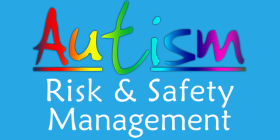 Autism Risk & Safety Management