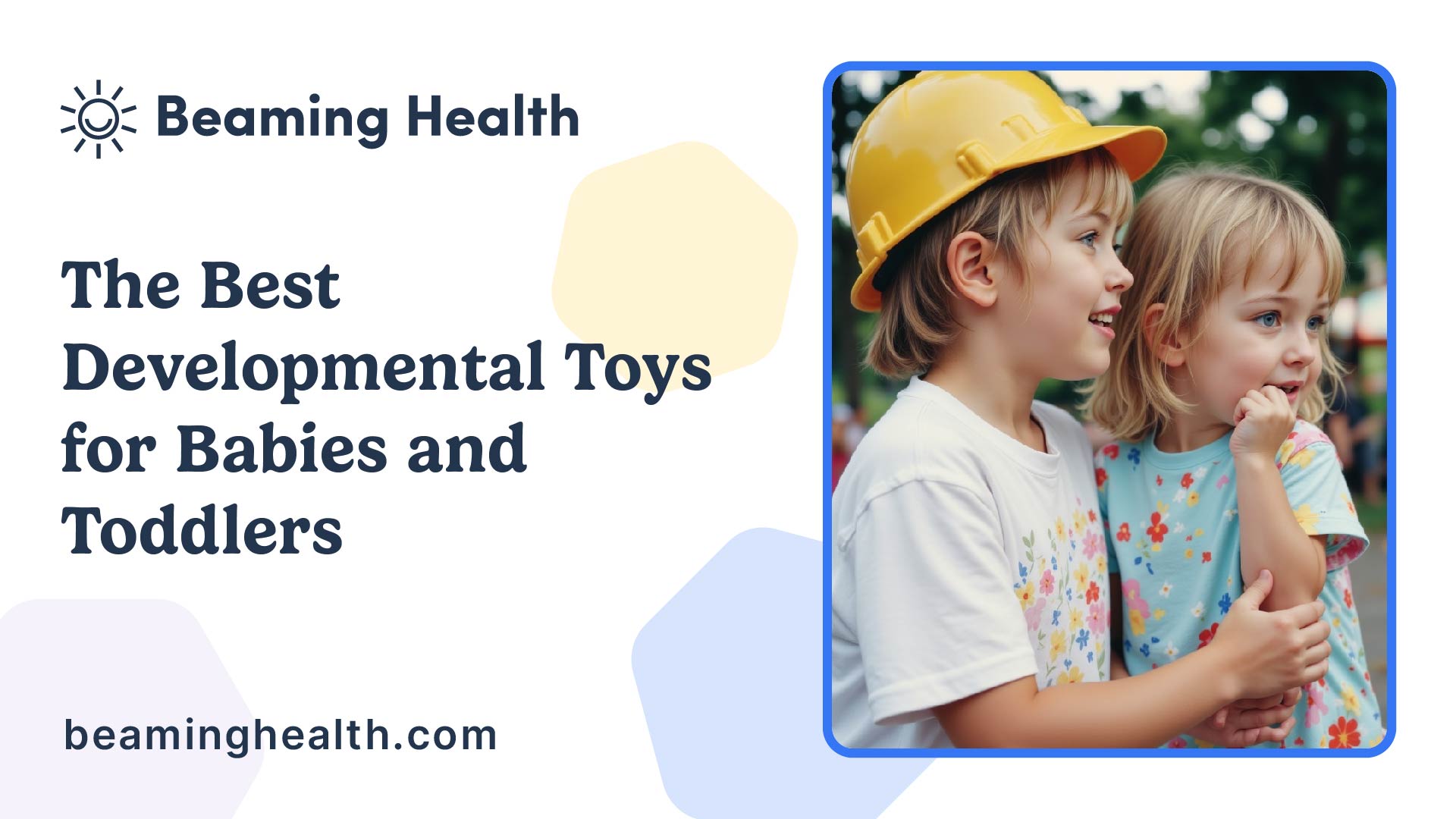 Best Developmental Toys for Babies and Toddlers by Age and Skills ...